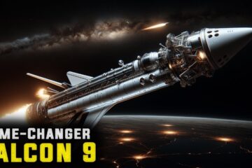 The Falcon 9: Why It Changed Space Forever