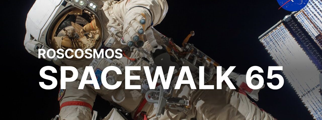 Roscosmos Spacewalk 65
