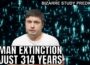 Study Predicts Humans Will Go Extinct in 314 Years, Let’s Discuss